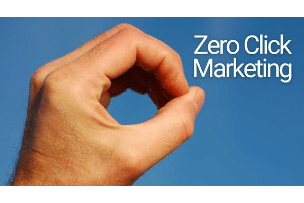 zero click marketing