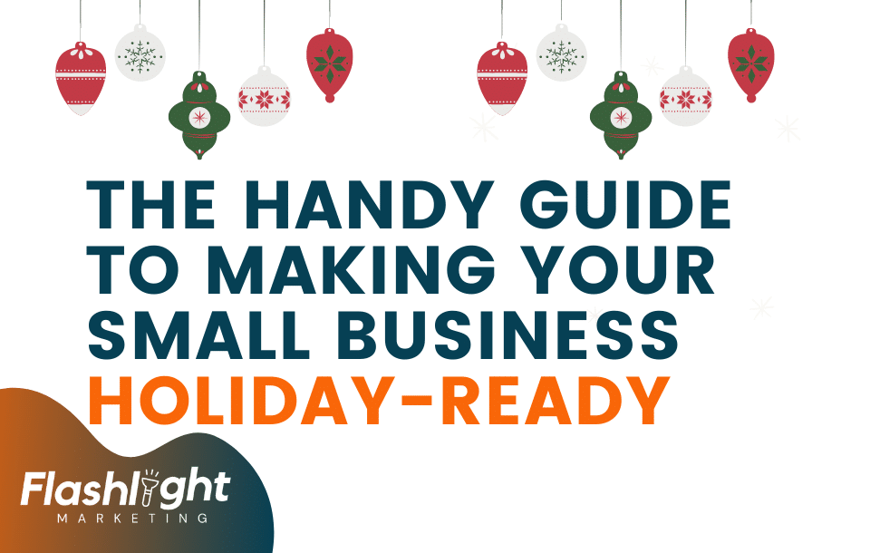 The Handy Guide to Making Your Small Business Holiday-Ready